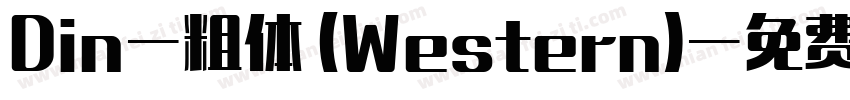 Din-粗体 (Western)字体转换
